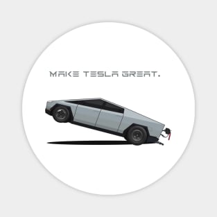 Make Tesla Great. ONCE. FOR GOD SAKE! Magnet